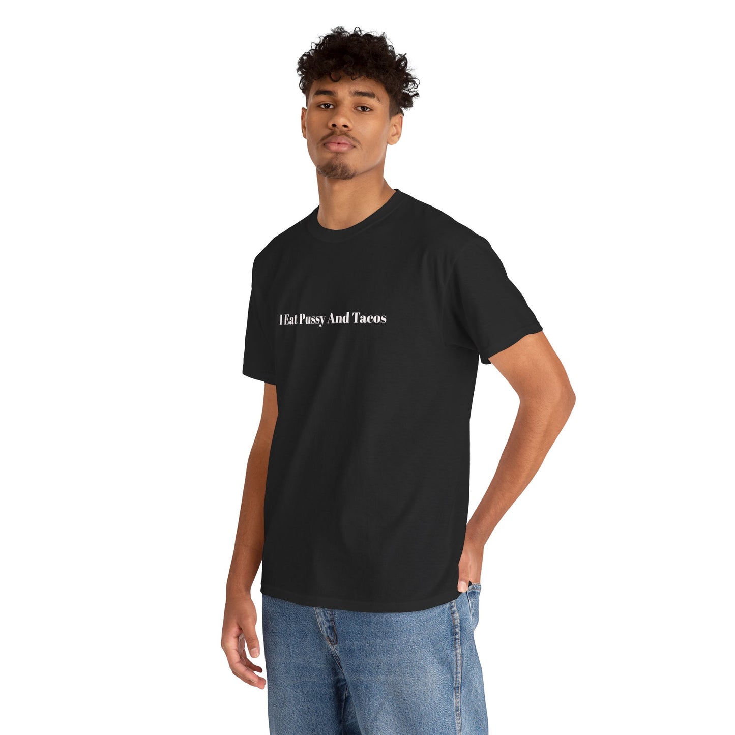 Festival/bar Shirt - "I Eat Pussy And Tacos" Unisex Cotton Tee
