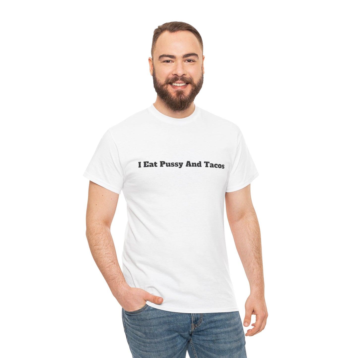 Festival/bar Shirt - "I Eat Pussy And Tacos" Unisex Cotton Tee