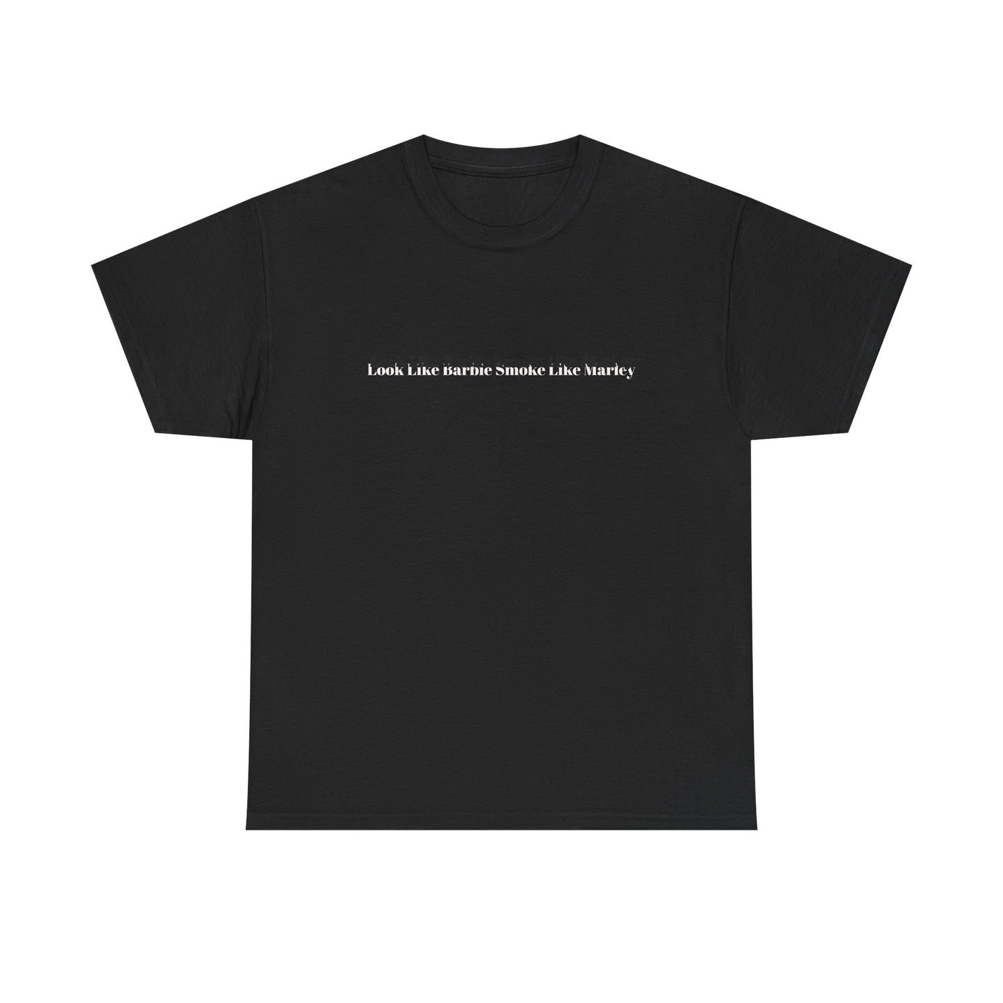 Festival Shirt - "Look Like Barbie Smoke Like Marley" Women's Cotton Tee