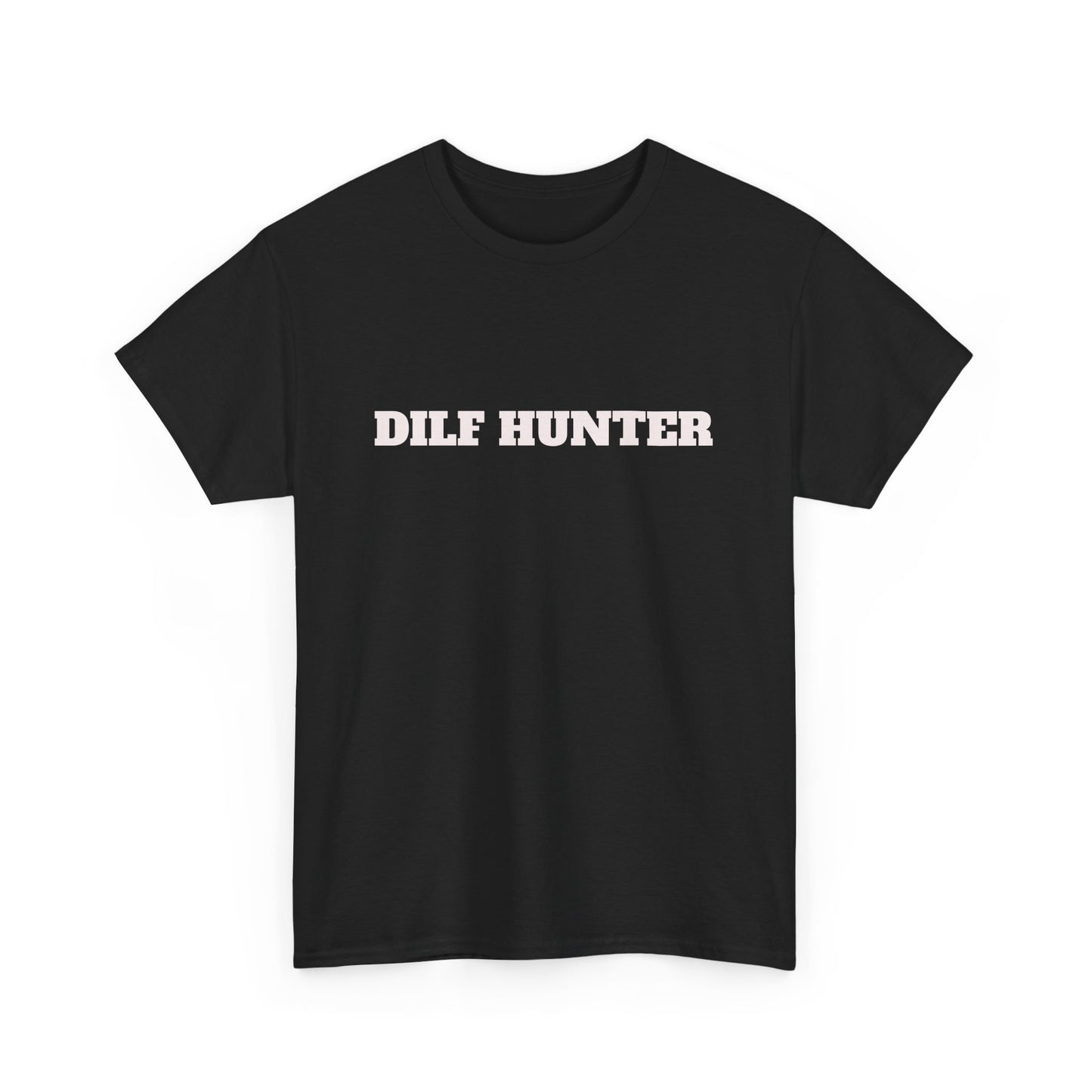 Party Shirt - "DILF HUNTER" Women's Cotton Tee