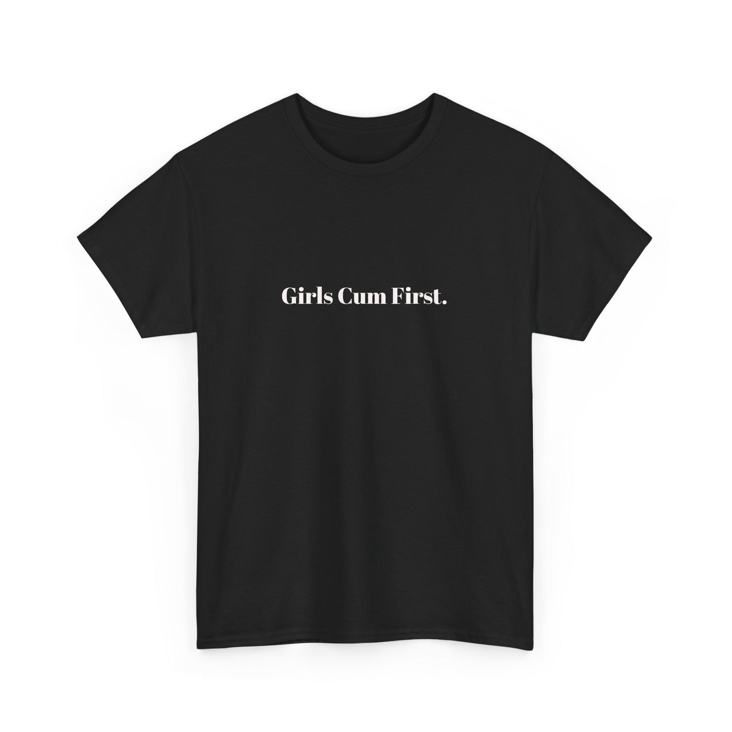 Rave Shirt - "Girls Cum First" Unisex Cotton Rave Tee