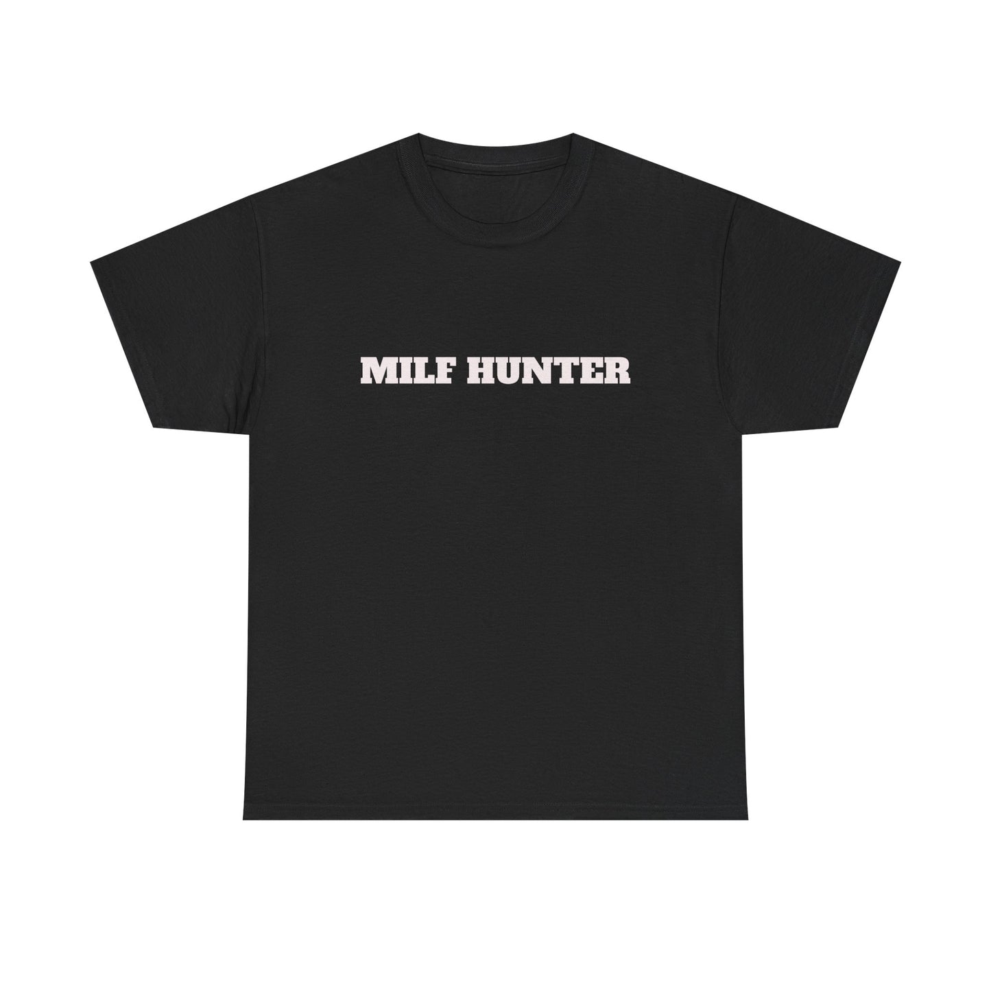 Party Shirt - "MILF HUNTER" Mens Cotton Tee