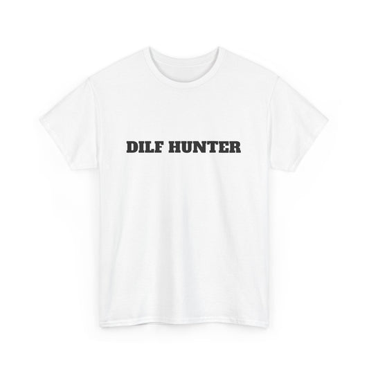 Party Shirt - "DILF HUNTER" Women's Cotton Tee