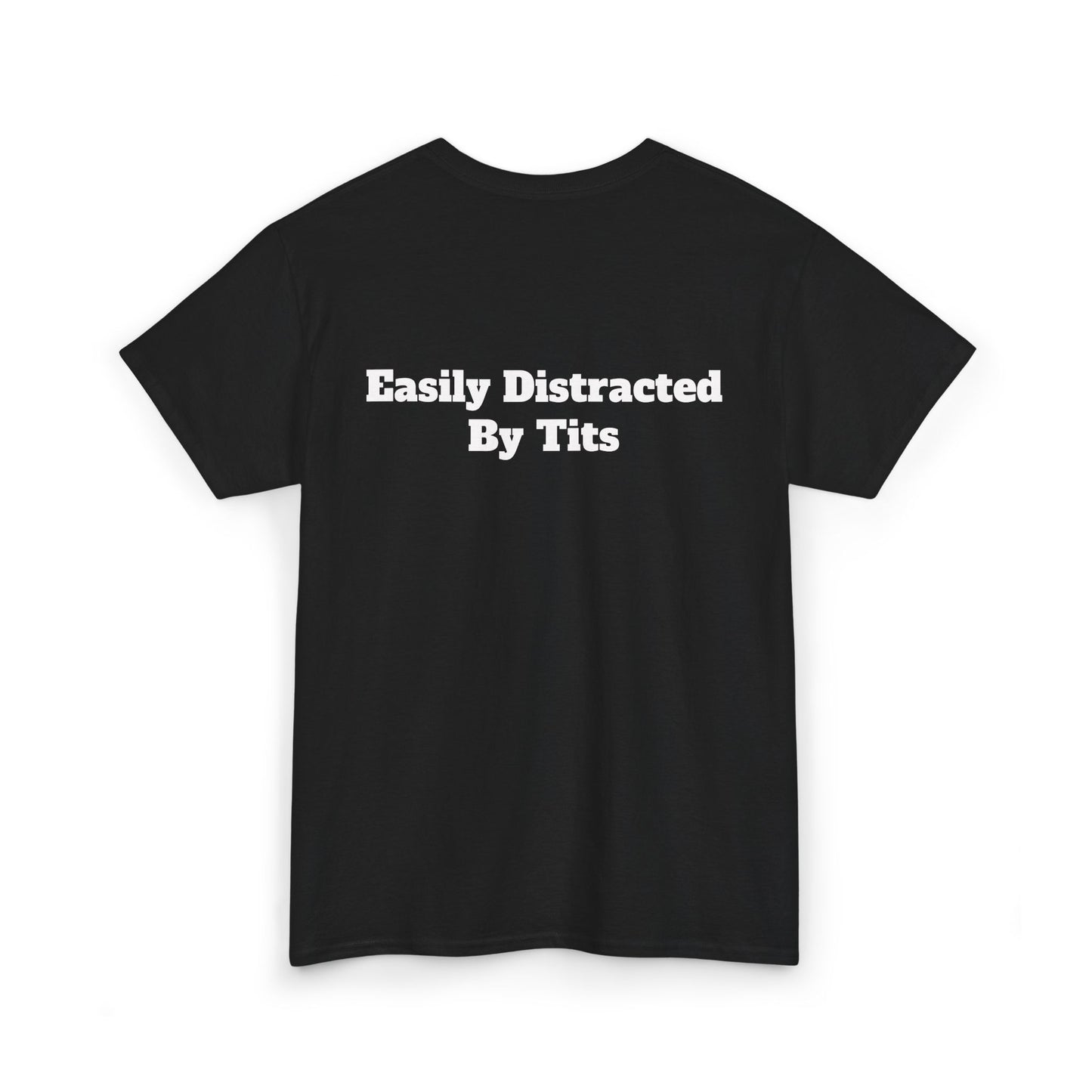 Party Shirt - "Easily Distracted By Tits" Unisex Cotton Tee