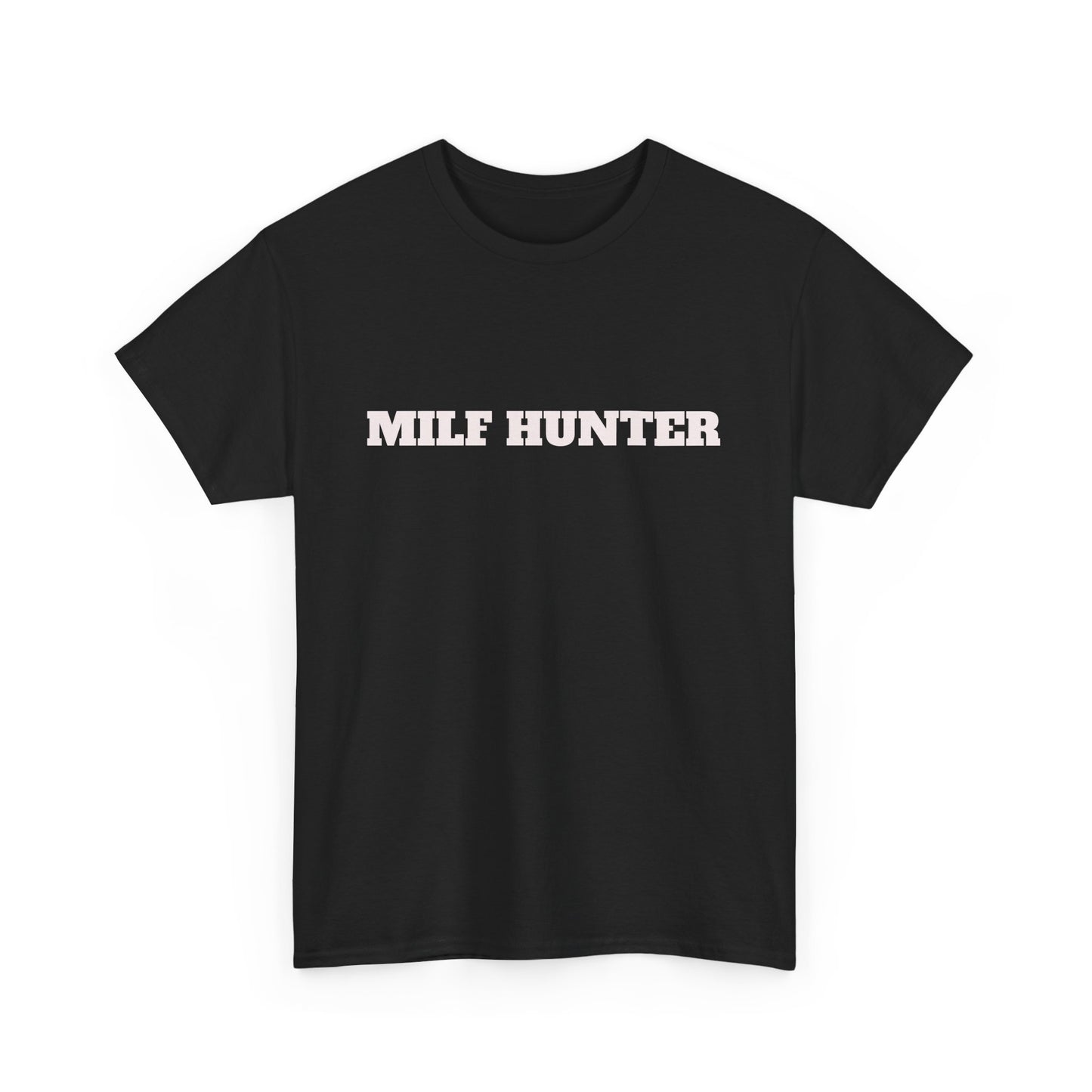 Party Shirt - "MILF HUNTER" Mens Cotton Tee