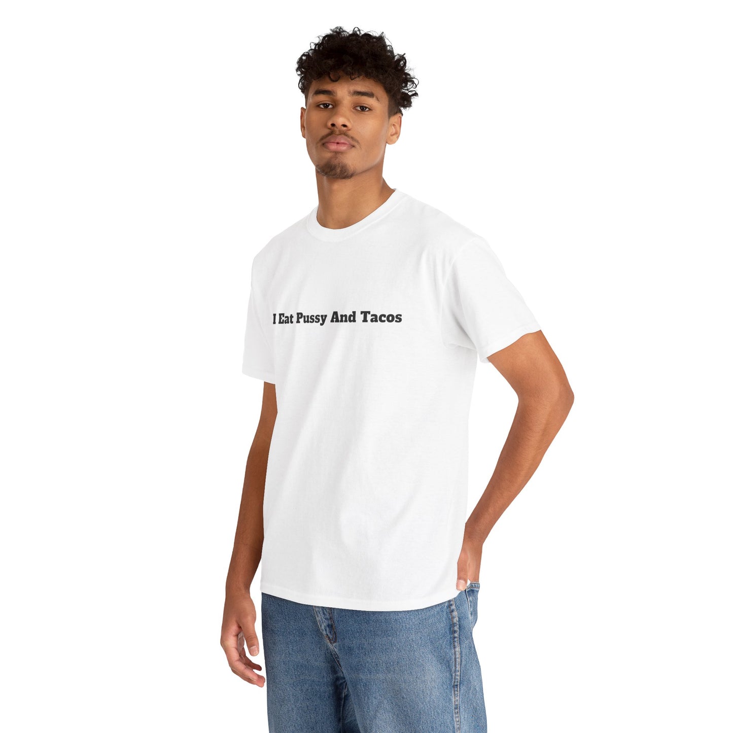 Festival/bar Shirt - "I Eat Pussy And Tacos" Unisex Cotton Tee
