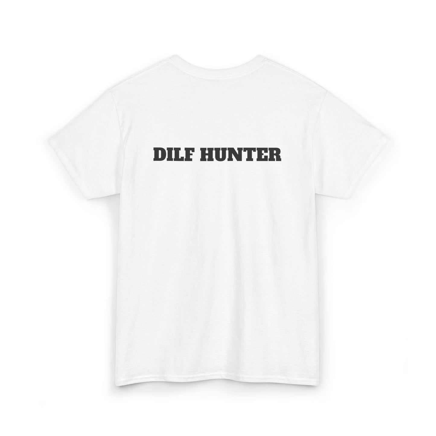 Party Shirt - "DILF HUNTER" Women's Cotton Tee