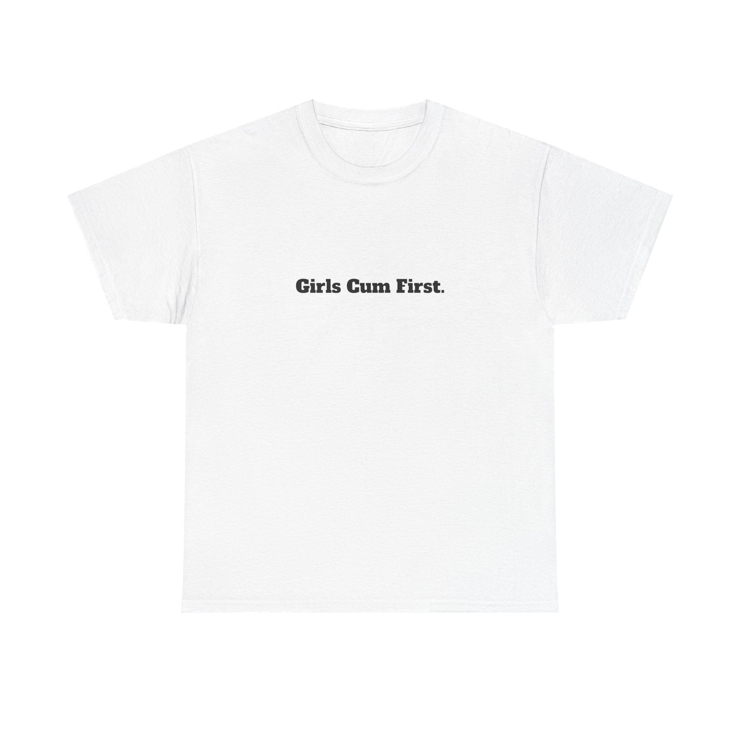 Rave Shirt - "Girls Cum First" Unisex Cotton Rave Tee